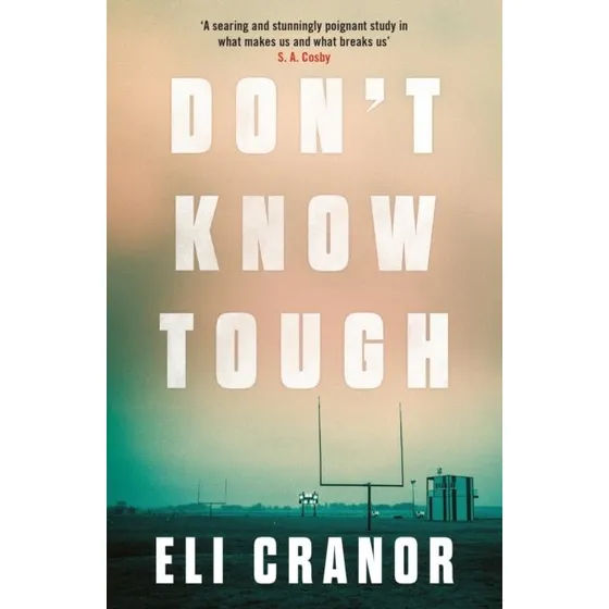 Don't Know Tough - Eli Cranor