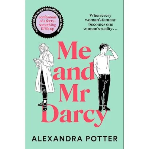Alexandra Potter - Me and Mr Darcy (Bog)