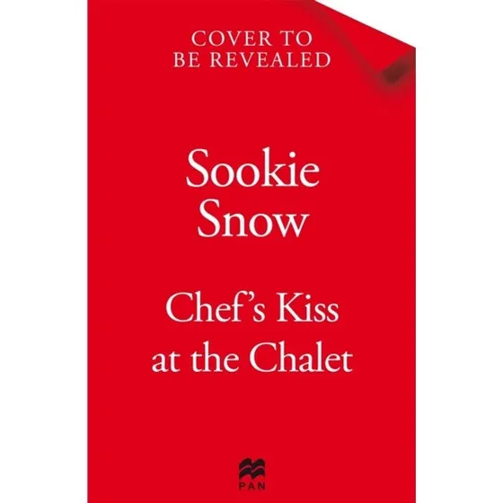 Chef's Kiss at the Chalet - Sookie Snow (Bog)
