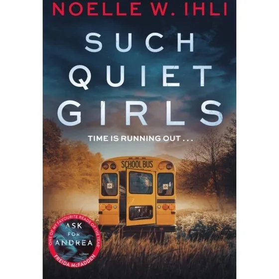 Such Quiet Girls af Noelle W. Ihli