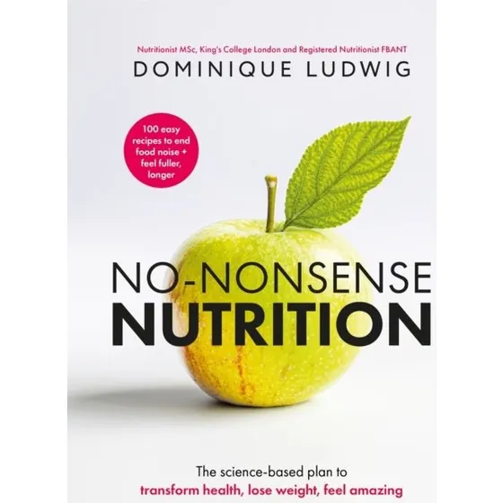 No-Nonsense Nutrition - Dominique Ludwig