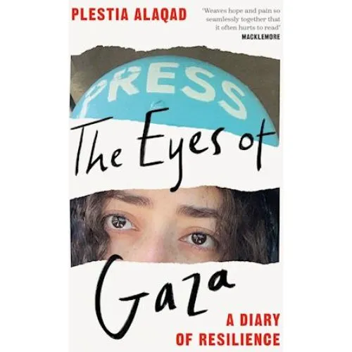Plestia Alaqad: The Eyes of Gaza - Bog
