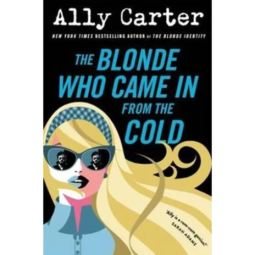 Ally Carter - The Blonde Who Came in from the Cold - Bog