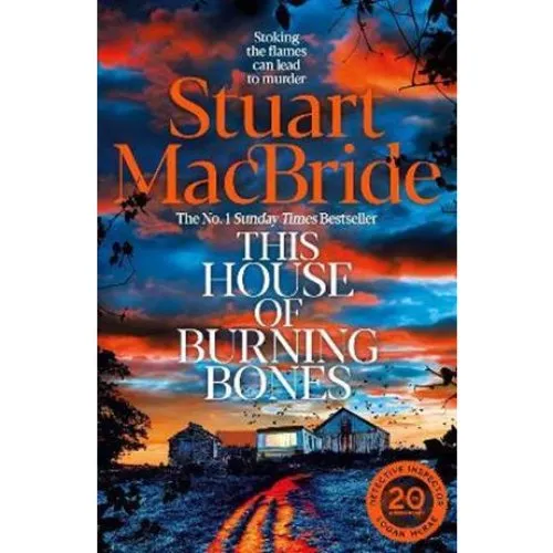 Stuart MacBride: This House of Burning Bones - Bog