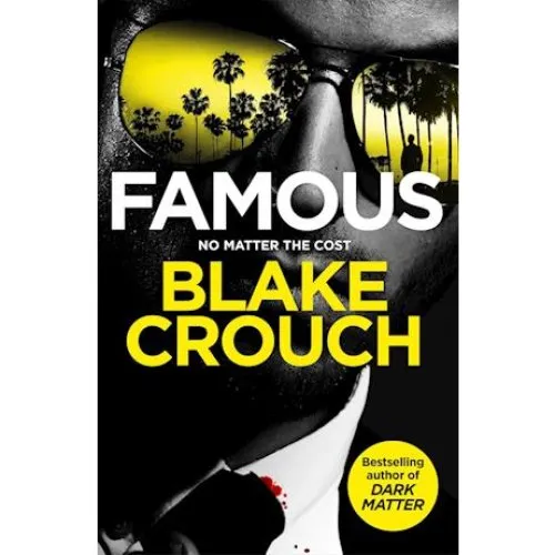 Blake Crouch - Famous (Bog)