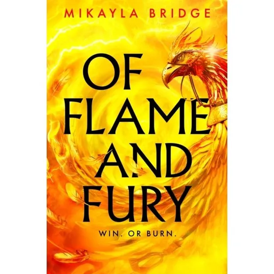 Mikayla Bridge: Of Flame and Fury (YA Fantasy)
