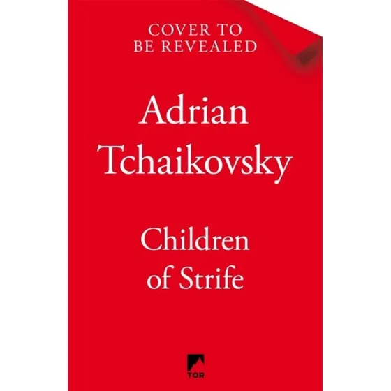 Adrian Tchaikovsky: Children of Strife