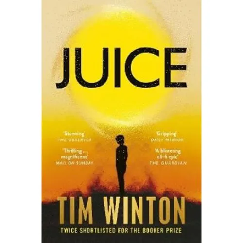 Tim Winton: Juice - Bog