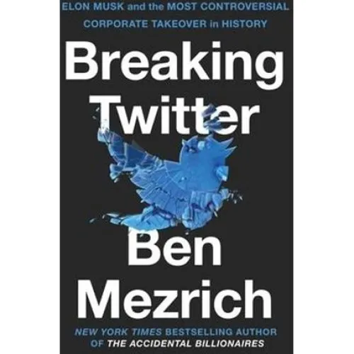 Ben Mezrich: Breaking Twitter - Bog