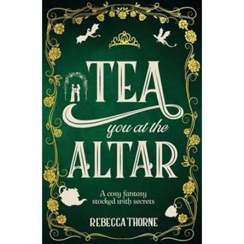 Rebecca Thorne: Tea You at the Altar - Bog