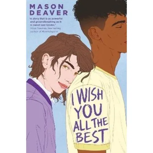 Mason Deaver: I Wish You All the Best (Bog)