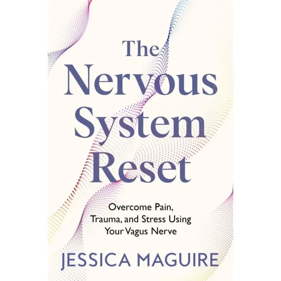 Jessica Maguire: The Nervous System Reset (Bog)