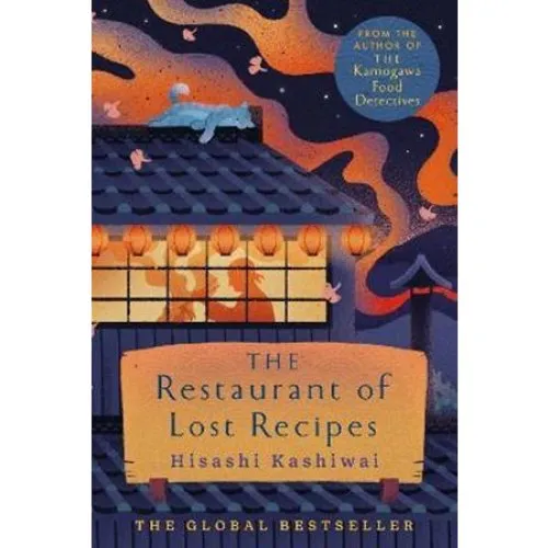 The Restaurant of Lost Recipes - Hisashi Kashiwai (Bog)