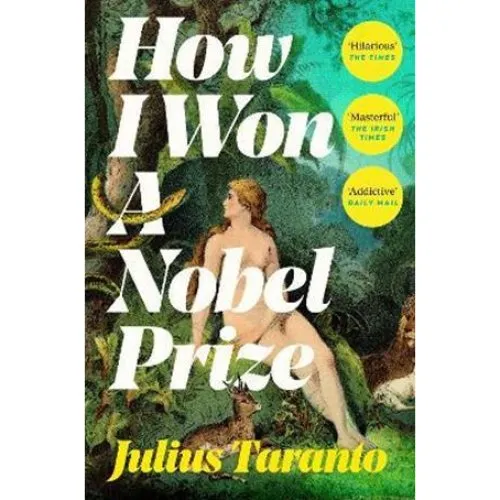 Julius Taranto: How I Won A Nobel Prize - Bog