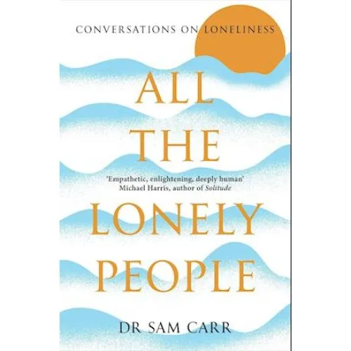 Sam Carr: All the Lonely People - Bog