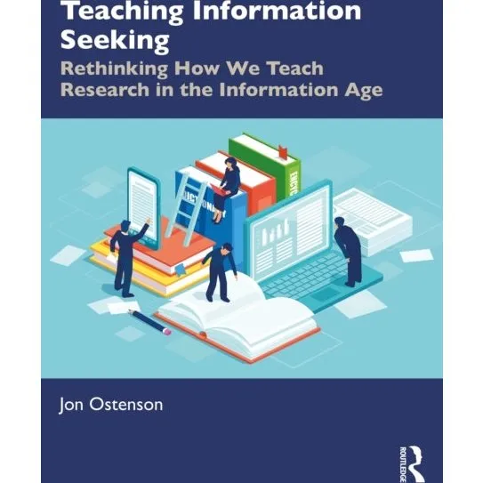 Teaching Information Seeking - Jon Ostenson