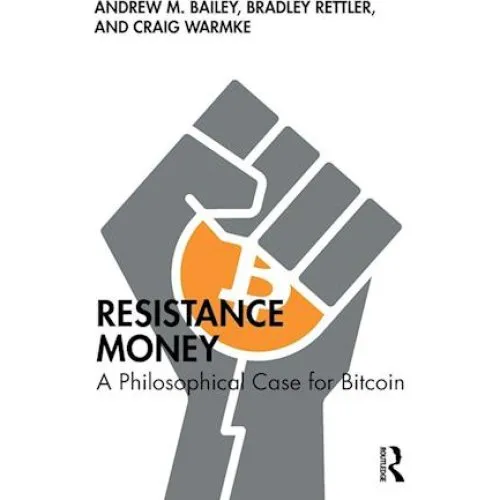 Resistance Money af Andrew M. Bailey, Bradley Rettler & Craig Warmke