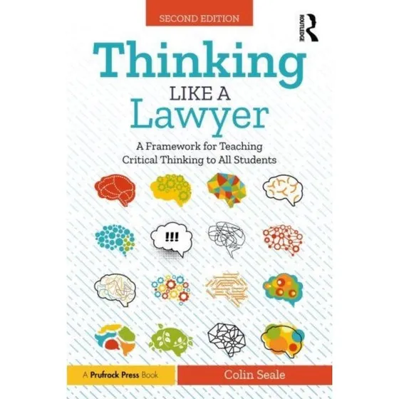 Thinking Like a Lawyer - Colin Seale