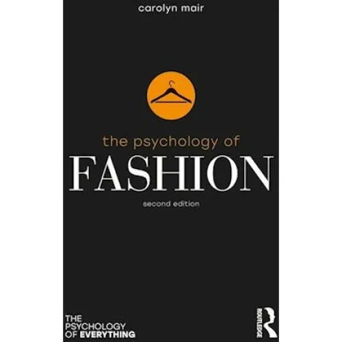 Carolyn Mair: The Psychology of Fashion - Bog