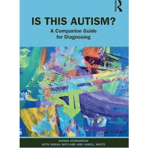 Is This Autism? - Donna Henderson, Sarah Wayland & Jamell White (Bog)