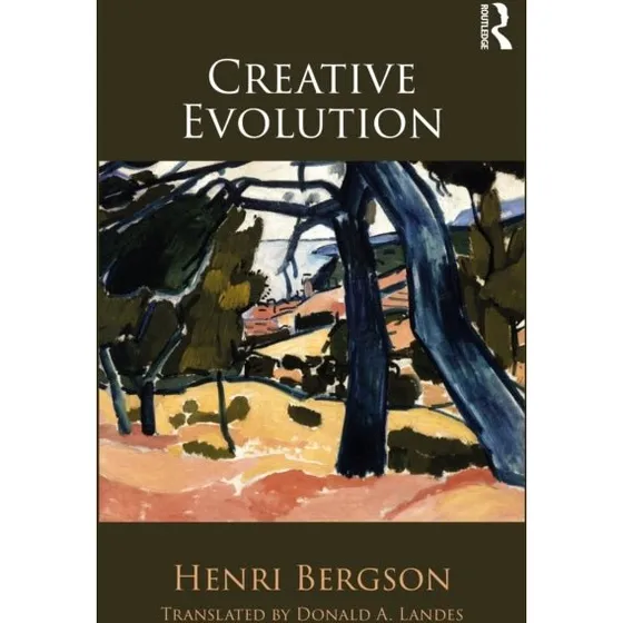 Henri Bergson - Creative Evolution