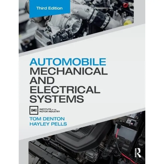 Automobile Mechanical and Electrical Systems af Tom Denton