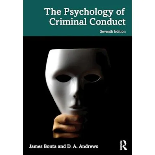 The Psychology of Criminal Conduct - James Bonta & D. A. Andrews
