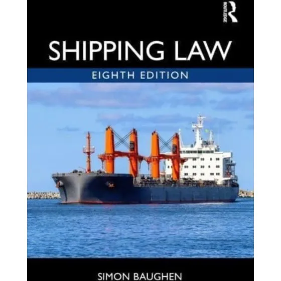 Shipping Law - Simon Baughen