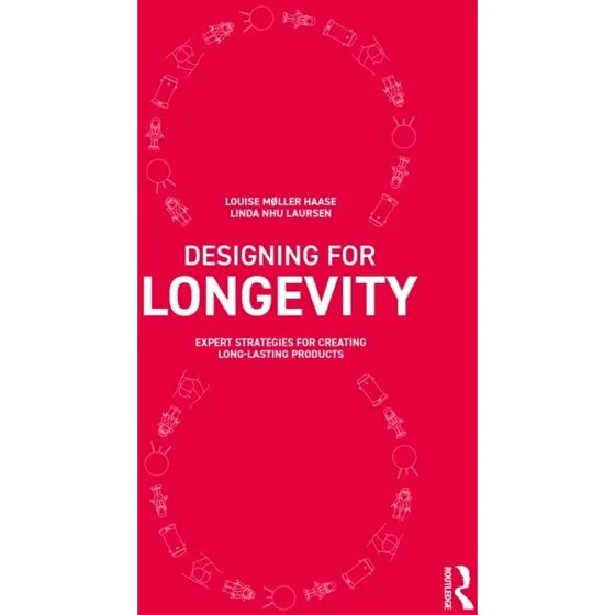 Designing for Longevity - Linda Nhu Laursen & Louise Møller Haase