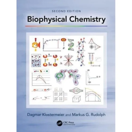 Biophysical Chemistry - 2. udgave af Klostermeier & Rudolph