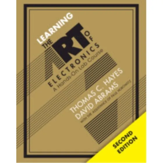 Learning the Art of Electronics - Paul Horowitz & David Mills