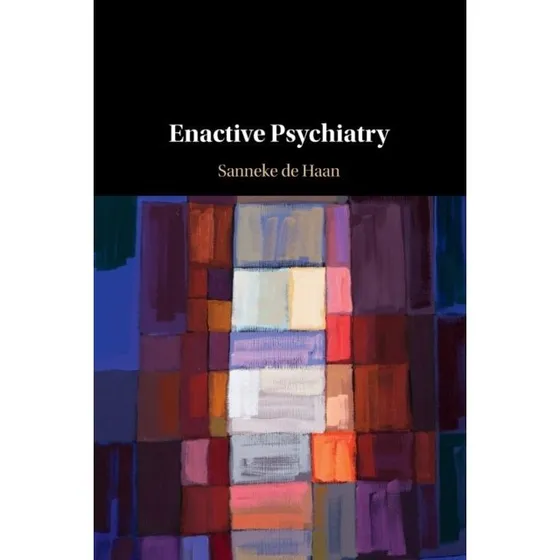 Enactive Psychiatry - Sanneke de Haan (Bog)