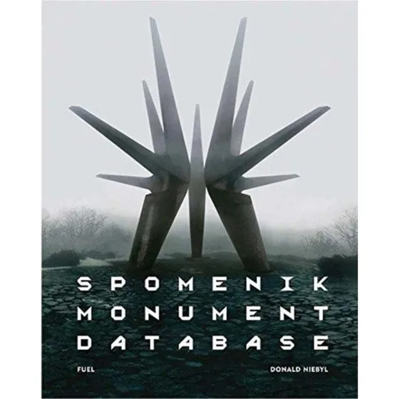 Spomenik Monument Database - Donald Niebyl & Fuel