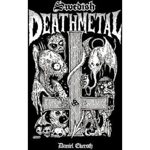 Swedish Death Metal - Daniel Ekeroth (Bog)