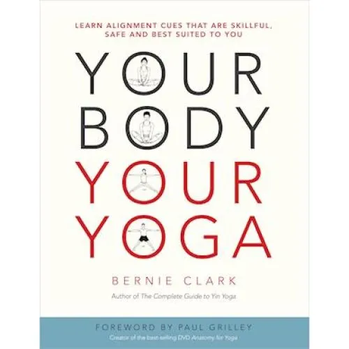 Bernie Clark: Your Body, Your Yoga - Bog