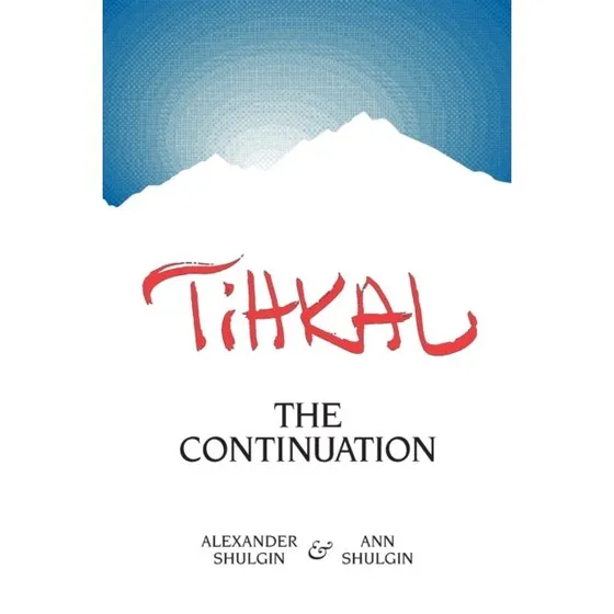 Tihkal af Alexander & Ann Shulgin