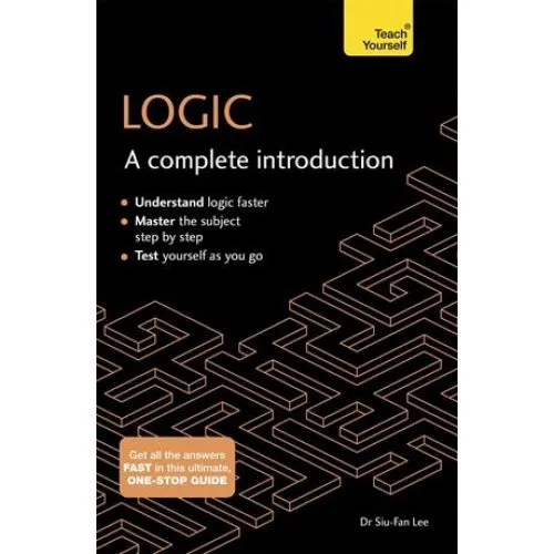 Logic: A Complete Introduction - Siu-Fan Lee (Bog)