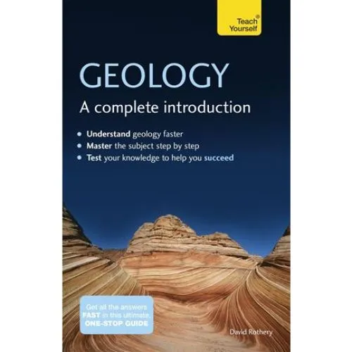 David Rothery: Geology: A Complete Introduction - Teach Yourself