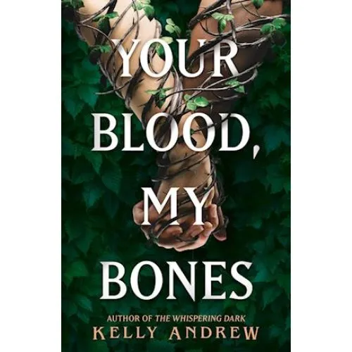 Kelly Andrew: Your Blood, My Bones (Bog)