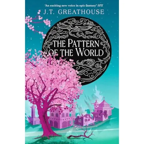 J. T. Greathouse: The Pattern of the World (Bog)