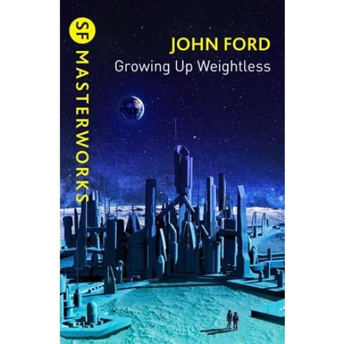 Growing Up Weightless - John M. Ford - Bog