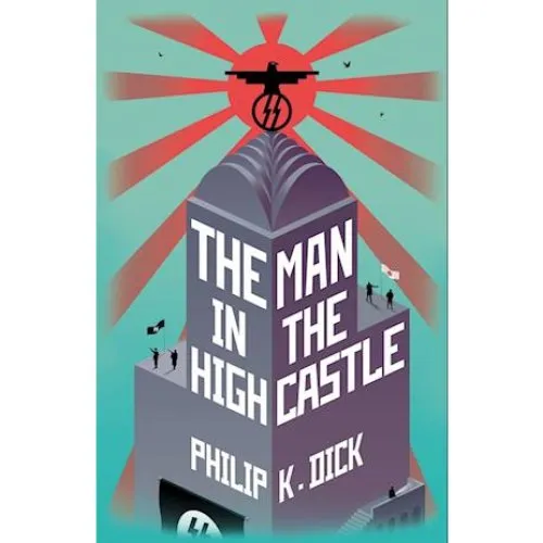 Philip K. Dick: The Man In The High Castle - Bog