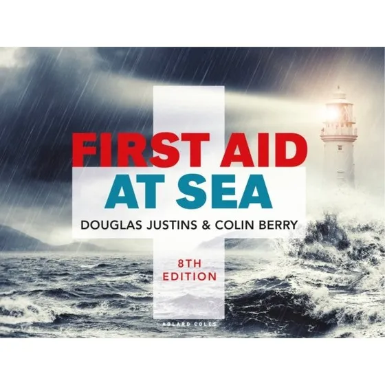 First Aid at Sea (8. udgave) - Colin Berry & Douglas Justins