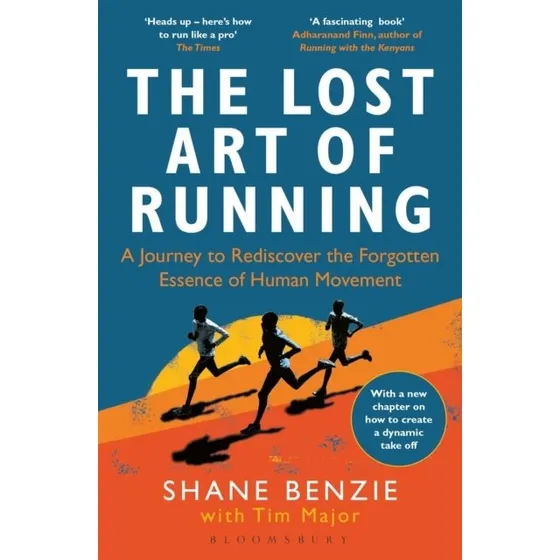 The Lost Art of Running - Tim Major & Shane Benzie