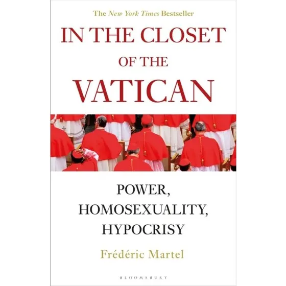 In the Closet of the Vatican - Frédéric Martel