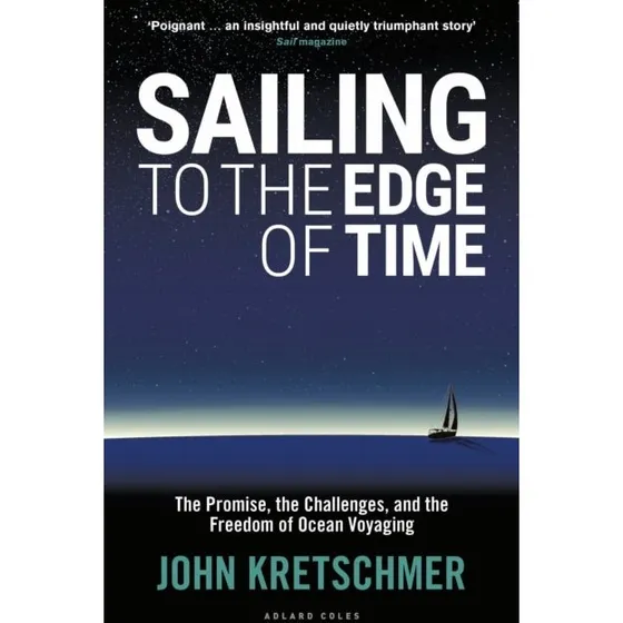 Sailing to the Edge of Time af John Kretschmer