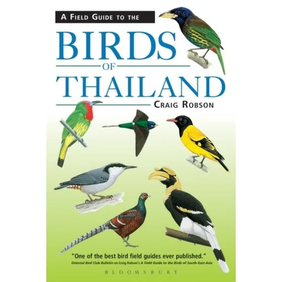 Field Guide to the Birds of Thailand - Craig Robson