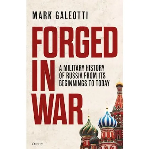 Mark Galeotti: Forged in War - Bog