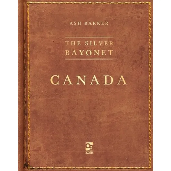 The Silver Bayonet: Canada - Ash Barker