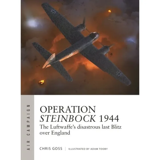 Operation Steinbock 1944 - Chris Goss